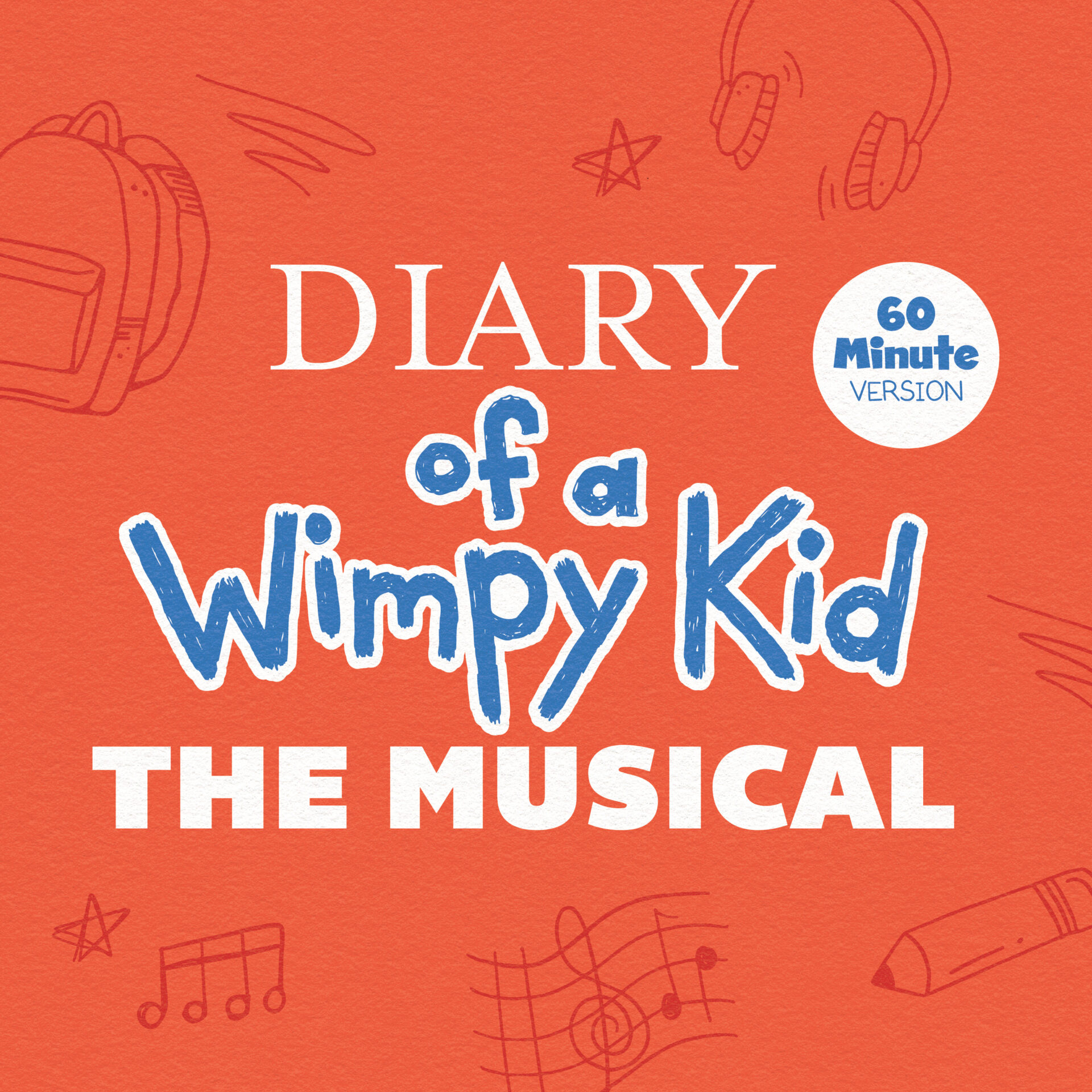 DIARY OF A WIMPY KID THE MUSICAL